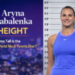Aryna Sabalenka Height: How Tall Is the World No. 1 Tennis Star?