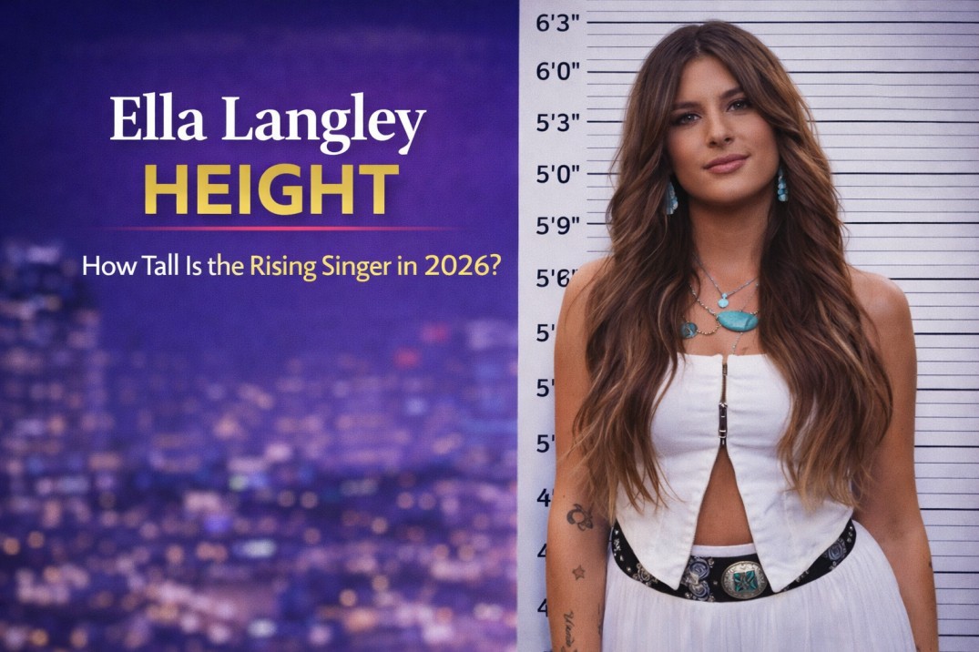 Ella Langley Height: How Tall Is the Rising Singer in 2026?
