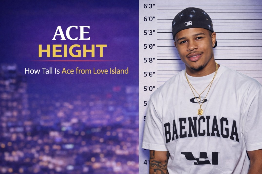How Tall Is Ace from Love Island? Real Height Revealed (Season 7)