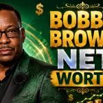 Bobby Brown Net Worth 2026 Income, Career, and Wealth Breakdown