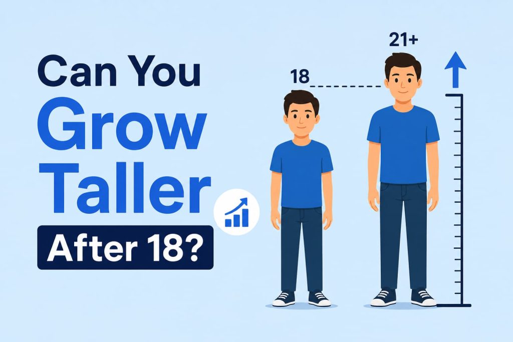 Can You Grow Taller After 18