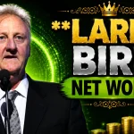 Larry Bird Net Worth Career Earnings, Business Deals, and Life After the NBA