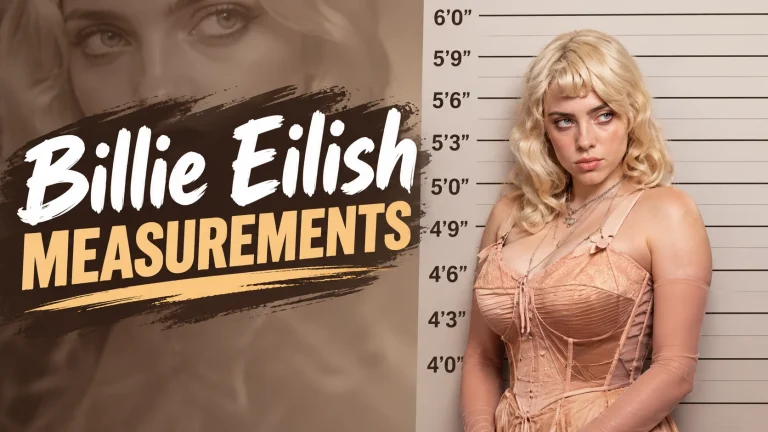 Billie Eilish Measurements: Height, Weight and Life Story